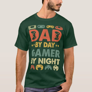 T-shirt Mens Dad By Day Gamer By Night T Funny Gamer Dad F