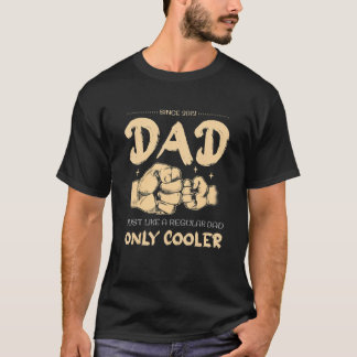 T-shirt Mens Dad since 2012 - Just like a regular Dad, onl
