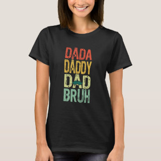 T-shirt Mens Dada Daddy Dad Bruh Retro Vintage Father s Da