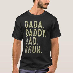 T-shirt Mens Dada Papa Papa Bruh Père Et Enfants Fille Gar