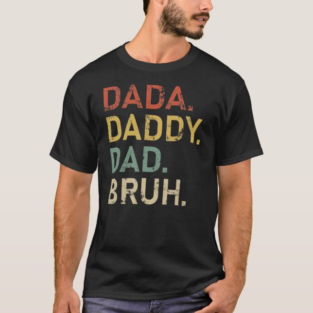 T-shirt Mens Dada Papa Papa Papa Bruh Drôle Fête des pères (Devant)