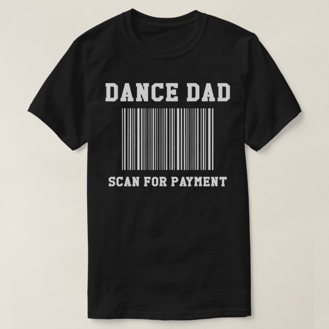 T-shirt Mens Dance Dad Scan For Payment Dancer Father Danc (Design devant)