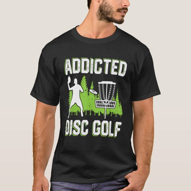 T-shirt Mens Disc Golf Frisbee Player Disc Golf Addicted (Devant)