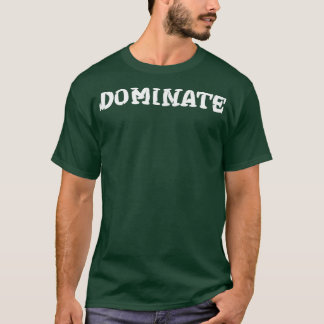 T-shirt Mens DOMINATE Gym Fitness Workout Bodybuilding Mot
