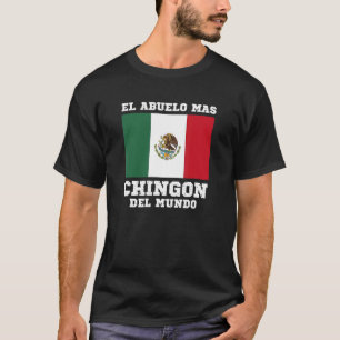 T-shirt Mens El Abuelo Mas CHINGON Del Mundo