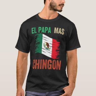 T-shirt Mens El Papa Mas Chingon Meilleur papa mexicain