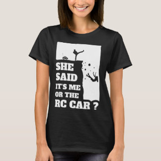 T-shirt Mens Elle A Dit Son Moi Ou Le Rc Voiture Un Don Am