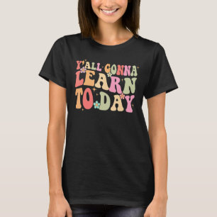 T-shirt Mens Enseignant Yall Apprendra Aujourd'Hui Enseign