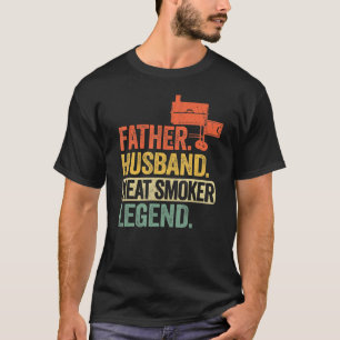 T-shirt Mens Father Husband Meat Smoker Legend Grilling Da
