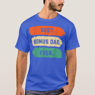 T-shirt Mens Fathers Day Tee From Family  Best Bonus Dad E