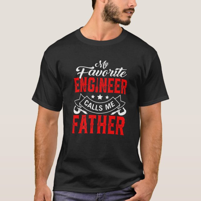 T-shirt Mens Fête des pères Mon ingénieur favori m'appelle (Devant)