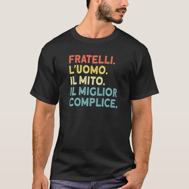 T-shirt Mens Fratelli. L'uomo. Il Miglior Complice. Brothe (Devant)