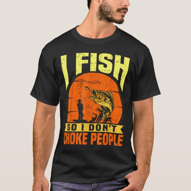 T-shirt Mens Funny Fishing Quotes Joke Sarcasm  (Devant)