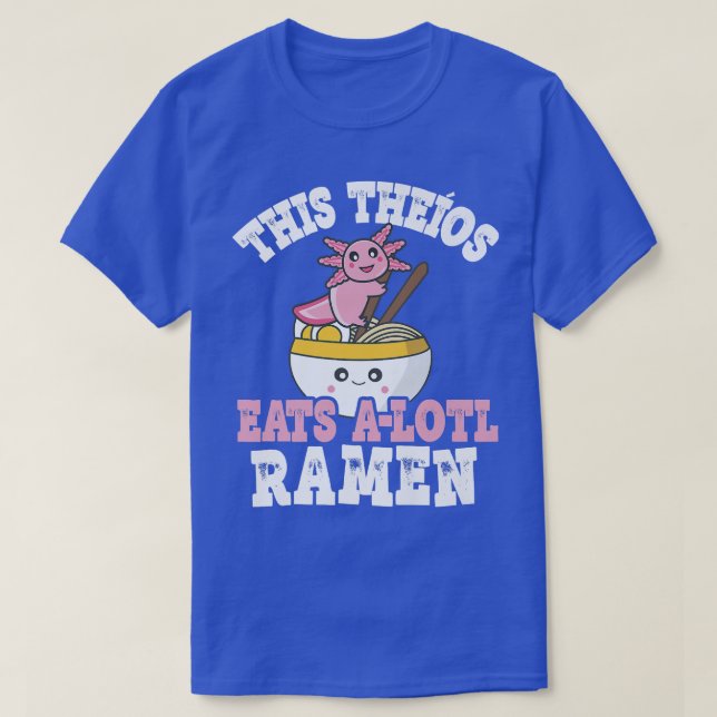 T-shirt Mens Funny Theios Ramen Axolotl Pun This Theios Ea (Design devant)