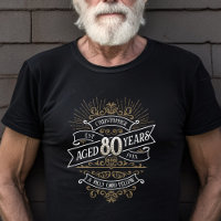 Mens Funny Whiskey 80e anniversaire