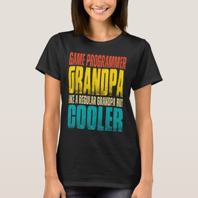 T-shirt Mens Game Programmer Grandpa  Like a Regular Grand (Devant)