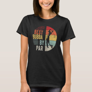 T-shirt Mens Golf Best Bubba Par Par Par Grand-Père Golfeu