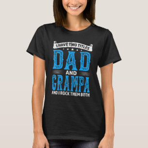 T-shirt Mens Grampa J'Ai Deux Titres Papa Et Grampa