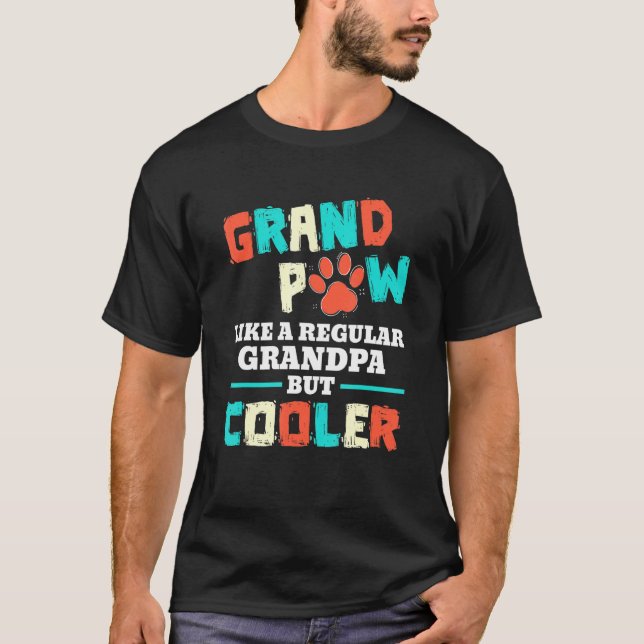 T-shirt Mens Grand Paw Comme Un Grand-Père Régulier Mais G (Devant)