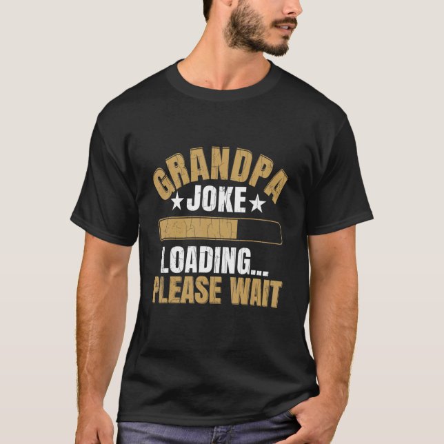 T-shirt Mens Grandpa Joke Loading Please Wait   Grandfathe (Devant)