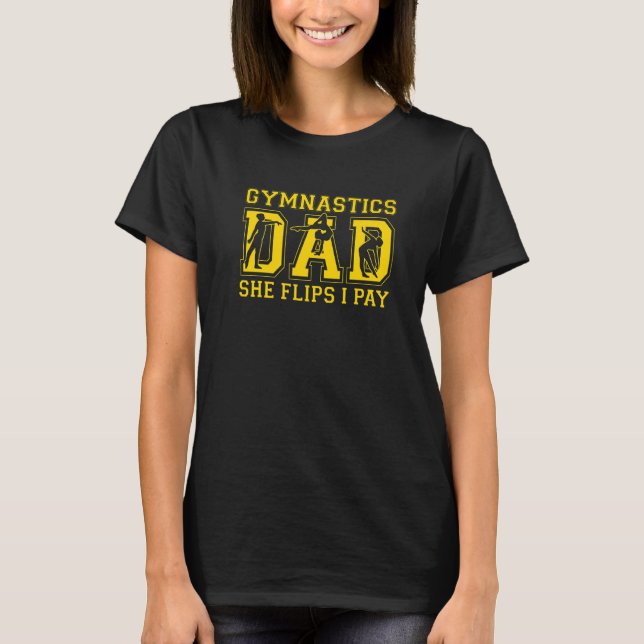 T-shirt Mens Gymnastique Papa Elle Flips Je Paie Gymnaste  (Devant)