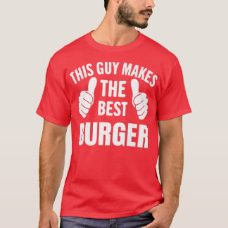 T-shirt Mens Hamburger Chef BBQ Fast Food This Guy Makes T