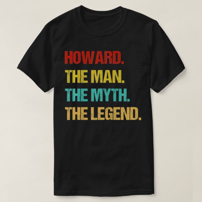 T-shirt Mens Howard The Man The Myth The Legend  (Design devant)