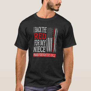T-shirt Mens I Back The Red For My Niece Firefighter's Unc