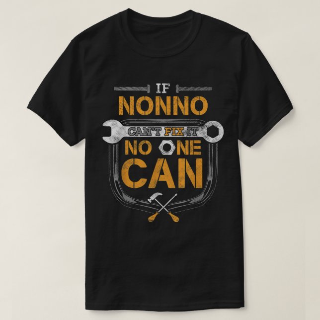 T-shirt Mens If Nonno Can't Fix It Handyman Cadeau Grand-p (Design devant)