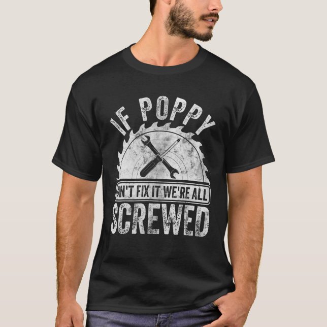 T-shirt Mens If Poppy Can't Fix It We's All Screaded Fathe (Devant)