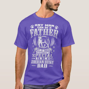 T-shirt Mens Il Faut Quelqu'Un Pour Être Sibérien Husky Pa