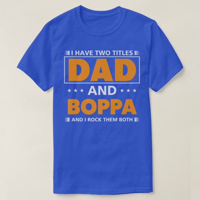 T-shirt Mens J'ai deux titres Papa et Boppa pour grand-pèr (Design devant)