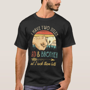 T-shirt Mens J'Ai Deux Titres Papa Et Frère Et Je Rock