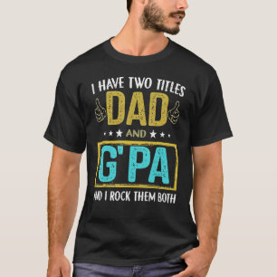 T-shirt Mens J'Ai Deux Titres Papa Et G Pa Pour Père