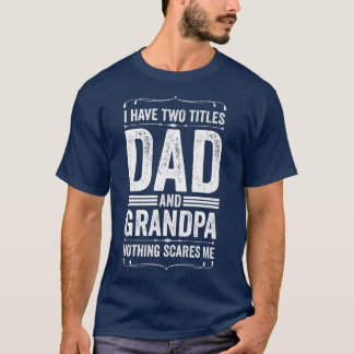 T-shirt Mens J'ai deux titres papa et grand-père 