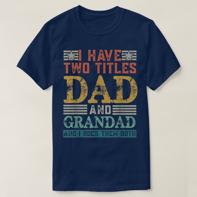 T-shirt Mens J'Ai Deux Titres Papa Et Grand-Père Amusant G (Design devant)