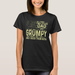 T-shirt Mens J'Ai Deux Titres Papa Et Grumpy Je Les Rock