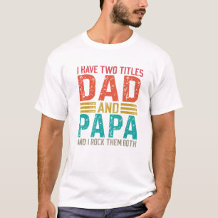 T-shirt Mens J'Ai Deux Titres Papa Et Papa