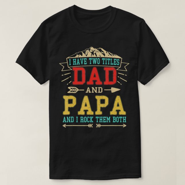 T-shirt Mens J'Ai Deux Titres Papa Et Papa Fantastiques Pè (Design devant)