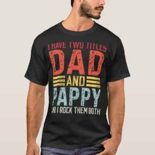 T-shirt Mens J'Ai Deux Titres Papa Et Pappy Papa & Pappy