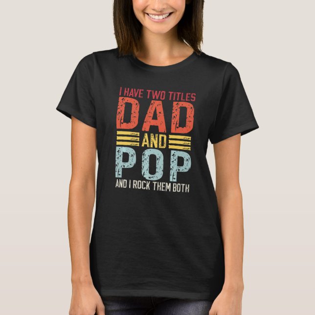 T-shirt Mens J'ai deux titres Papa et Pop Papa & Pop (Devant)