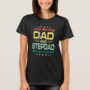 T-shirt Mens J'Ai Deux Titres Papa Et Stepdad Founny Fath
