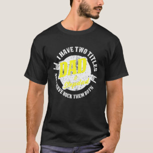 T-shirt Mens J'Ai Deux Titres Papa Et Stepdad Je Les Rock