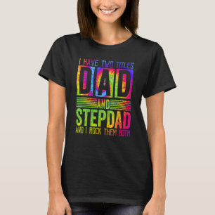 T-shirt Mens J'Ai Deux Titres Papa Et Stepdad Pères Da