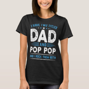 T-shirt Mens J'Ai Deux Titres Papa & Pop Pop Je Les Rock B