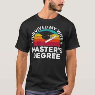 T-shirt Mens J'ai survécu à My Wifes Masters Degree for a 