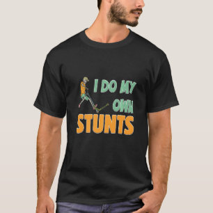 T-shirt Mens Je Fais Mes Propres Pieds Scooter Tricks Ski 