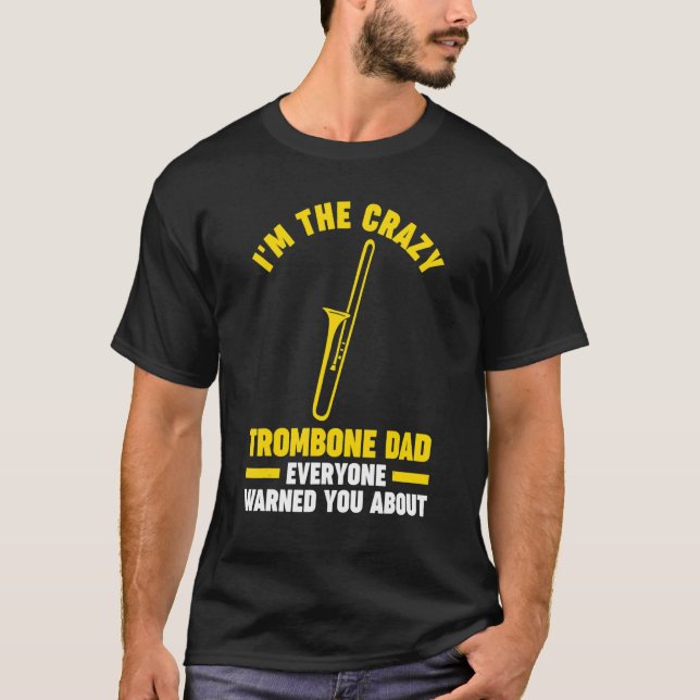 T-shirt Mens Je suis le fou trombone papa trombone musical (Devant)