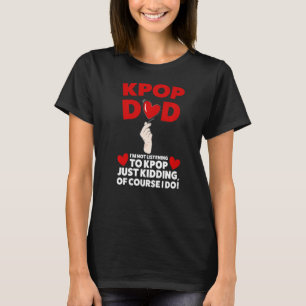 T-shirt Mens kpop papa Je n'écoute pas kpop kpop papa k