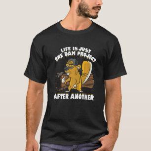 T-shirt Mens Life N'Est Qu'Un Projet De Barrage Après Un A
